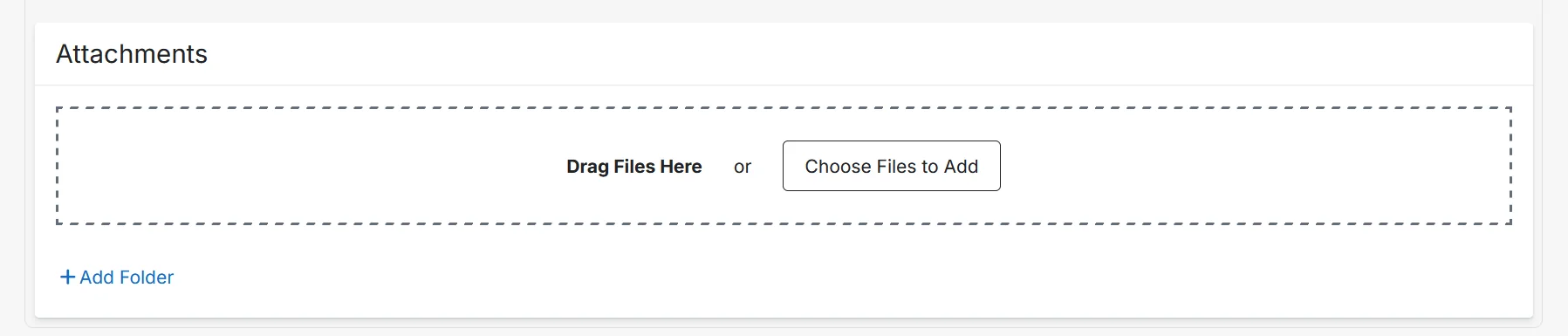 Attachments block on a work order with the drag and drop area and the Choose Files to Add button